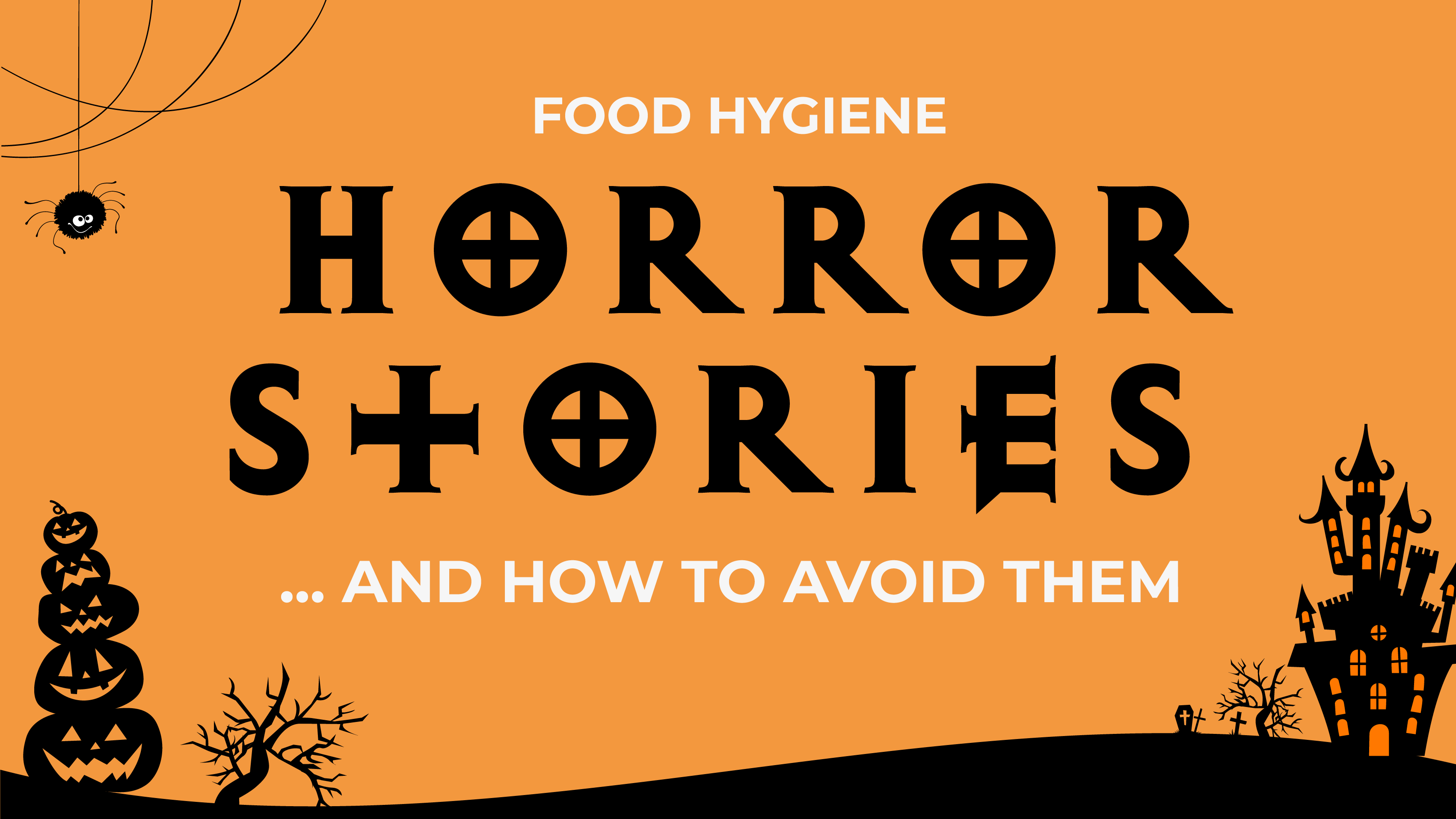 Food Hygiene Horror Stories and how to avoid them
