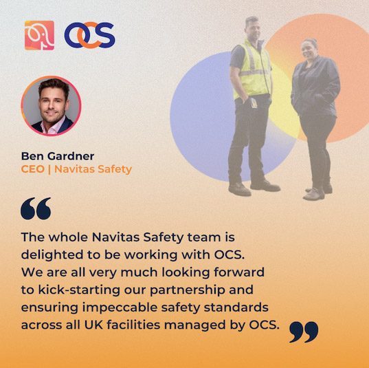 Quote from Ben about partnership Navitas Safety x OCS