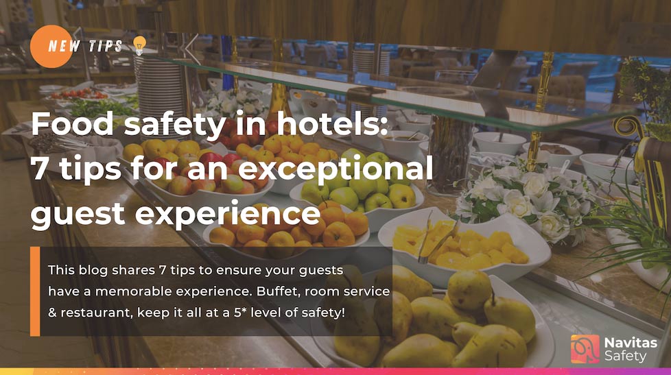 Food Safety in Hotels: 7 Tips for Exceptional Guest Experience